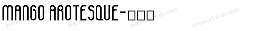 MANGO AROTESQUE字体转换